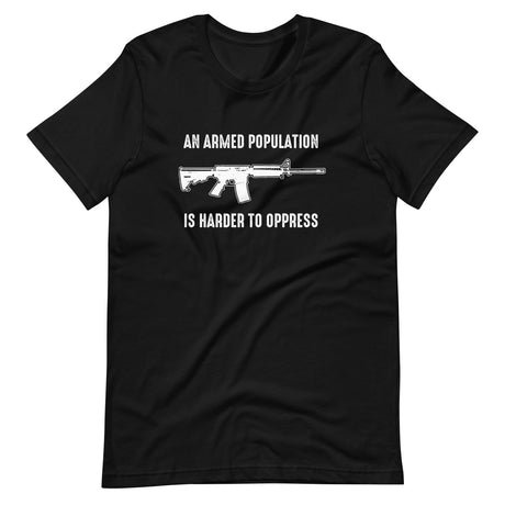 an armed population is harder to oppress shirt 346414