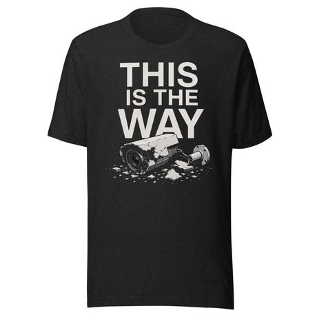 anti surveillance this is the way shirt 2862445