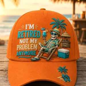 Unisex Funny I'm Retired Not My Problem Anymore Skeleton Print Hat 2