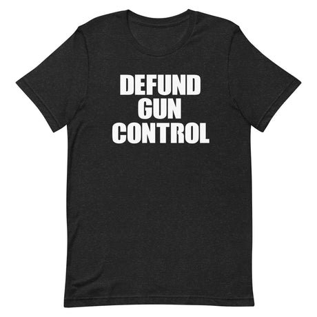 defund gun control shirt 252126