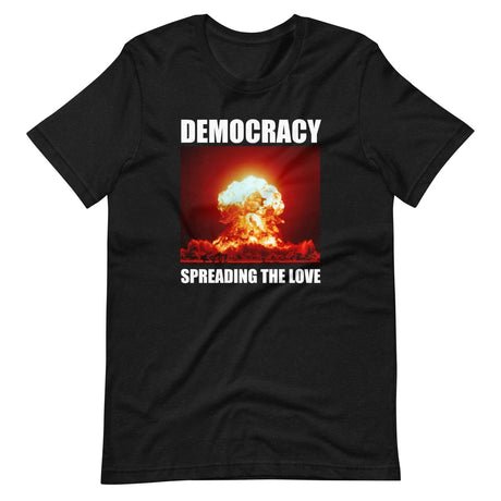 democracy spreading the love shirt 485851