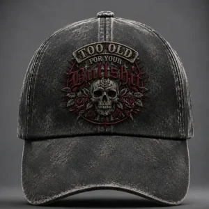 Unisex Too Old For Your Bullshit Print Hat 2