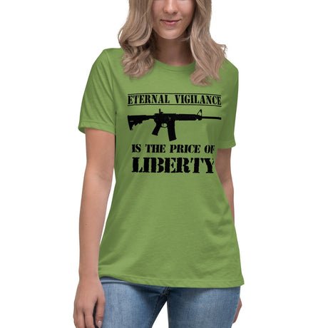 eternal vigilance is the price of liberty womens shirt 573900