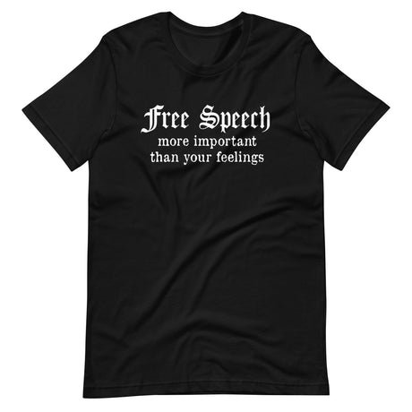free speech more important than your feelings shirt 724606