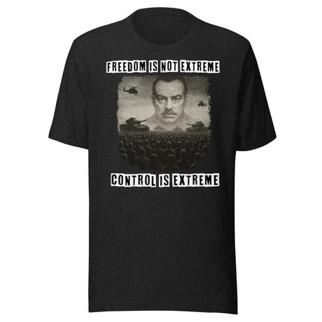 freedom is not extreme shirt 224542