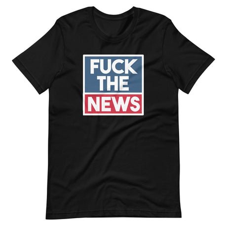 fuck the news shirt 782296