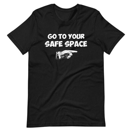 go to your safe space shirt 298649