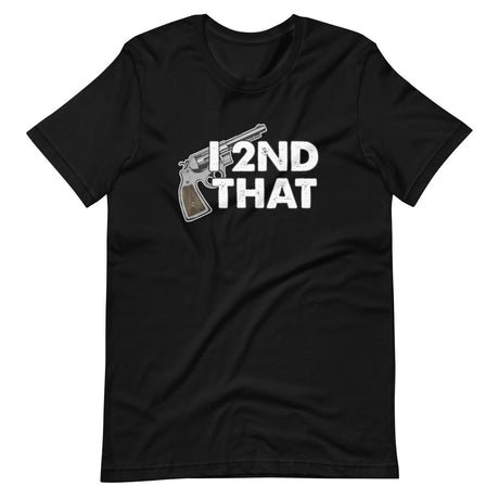 i 2nd that gun shirt 837368