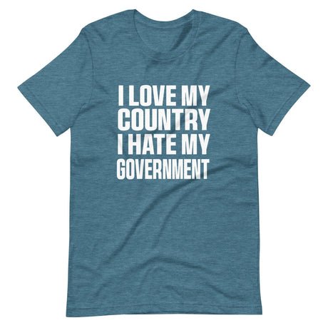 i love my country i hate my government shirt 637098