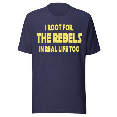i root for the rebels in real life too shirt 4368256