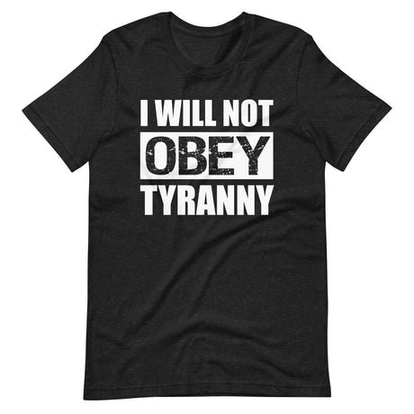 i will not obey tyranny shirt 194924