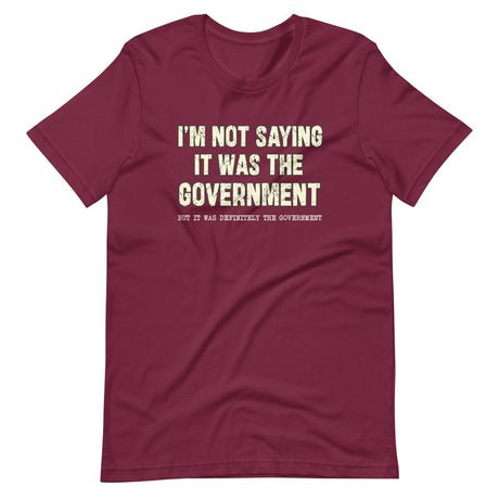 im not saying it was the government shirt 727520
