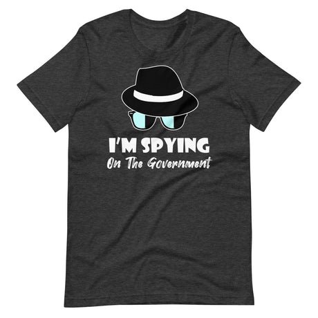 im spying on the government shirt 673231