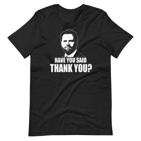 jd vance have you said thank you shirt 389677