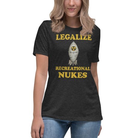 legalize recreational nukes womens shirt 900962