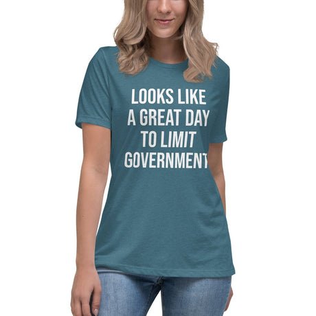 looks like a great day to limit government womens shirt 3439469