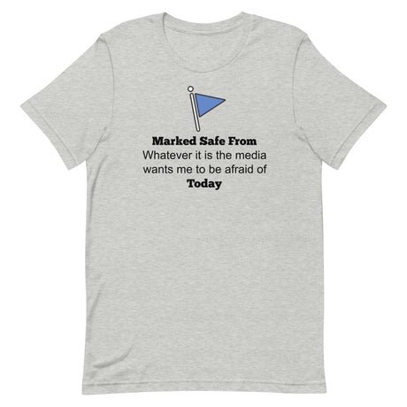marked safe from the media today shirt 390511