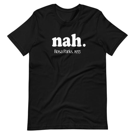 nah rosa parks shirt 398102