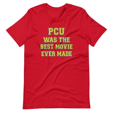 pcu was the best movie ever made shirt 452462