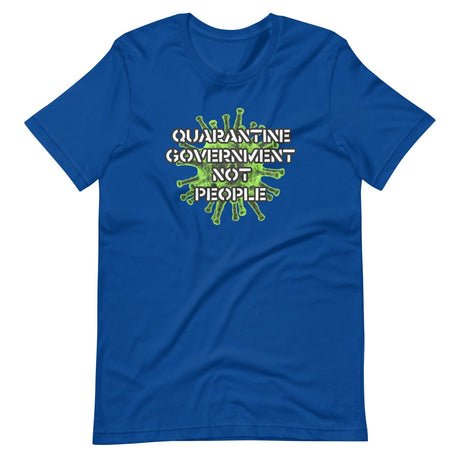 quarantine government not people shirt 715191