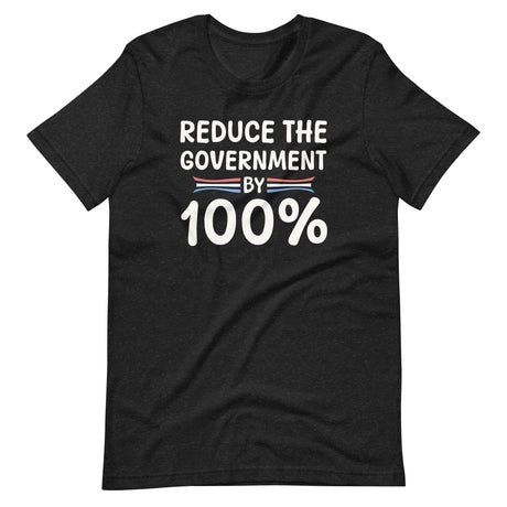 reduce the government by 100 shirt 152223