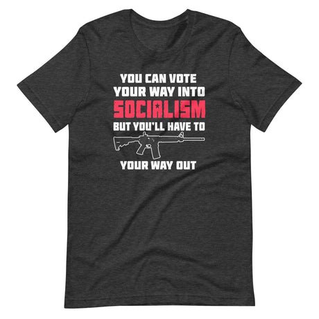 shoot your way out of socialism shirt 843342
