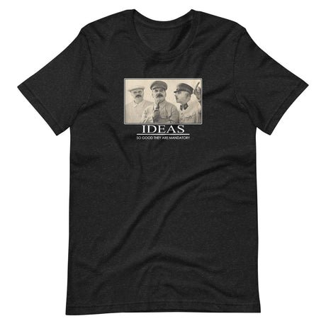 stalin ideas so good they are mandatory shirt 100794