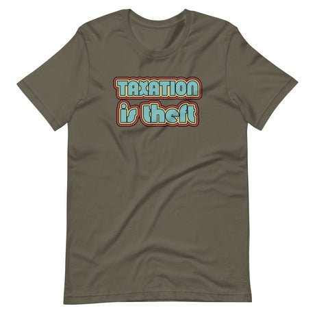 taxation is theft retro shirt 627246