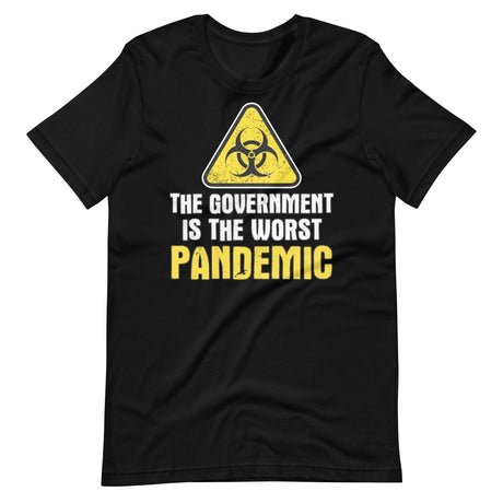 the government is the worst pandemic shirt 840364