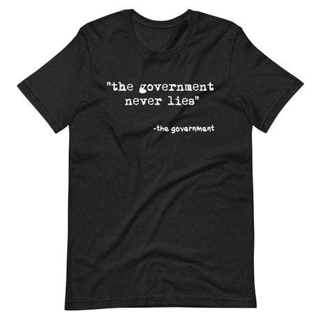 the government never lies shirt 547025