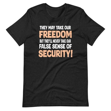 they may take our freedom braveheart parody shirt 454923