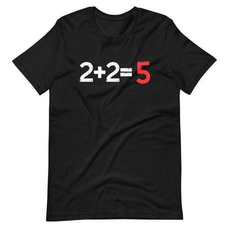 two plus two equals five shirt 200994