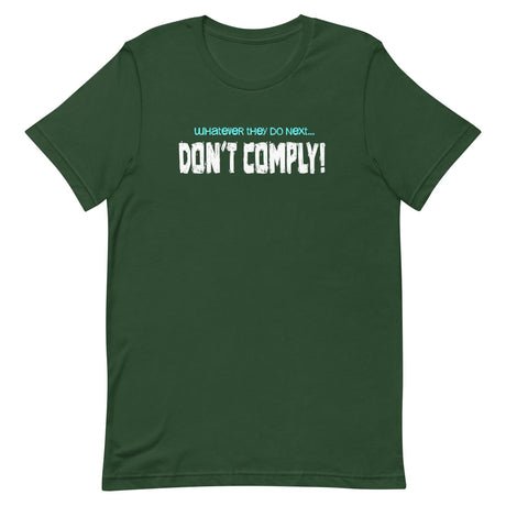 whatever they do next dont comply shirt 364592
