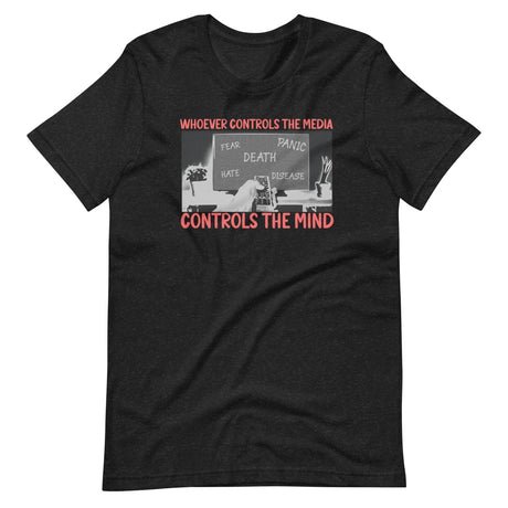 whoever controls the media controls the mind shirt 710196