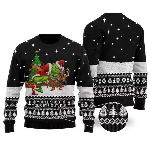 A Christmas Story Youll Shoot Your Eye Out Grinch Funny Xmas Sweaters Grinch Ugly Sweater 1 600x600 1