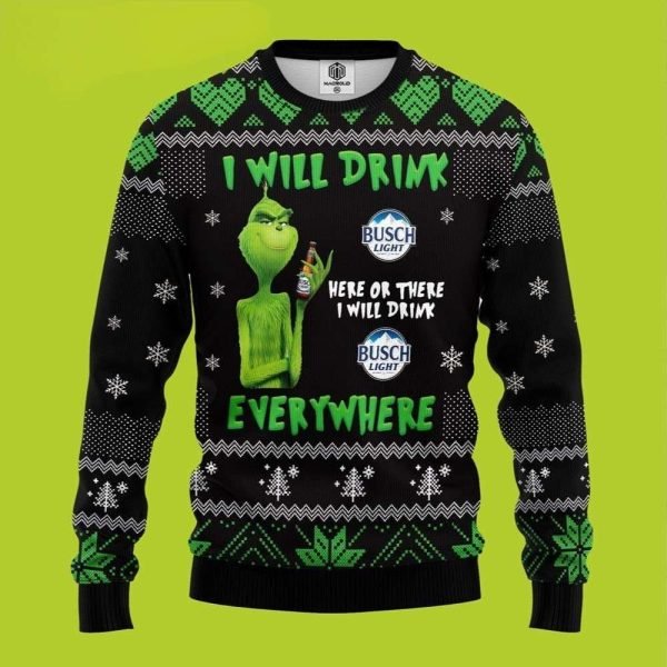 I Will Drink Here Or There Grinch Beer Busch Light Funny Xmas Sweaters Grinch Ugly Sweater 1 600x600 1